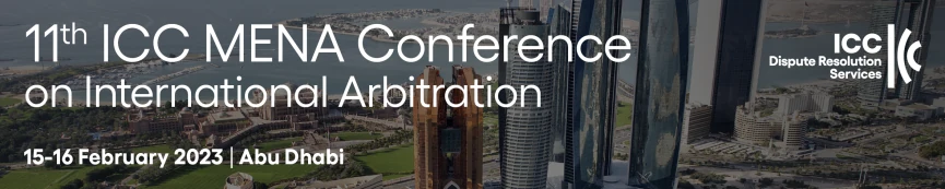 11th ICC MENA Conference on International Arbitration